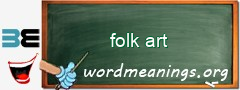WordMeaning blackboard for folk art